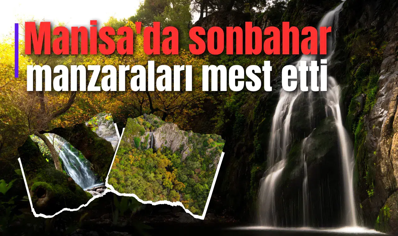 Manisa'da sonbahar manzaraları mest etti