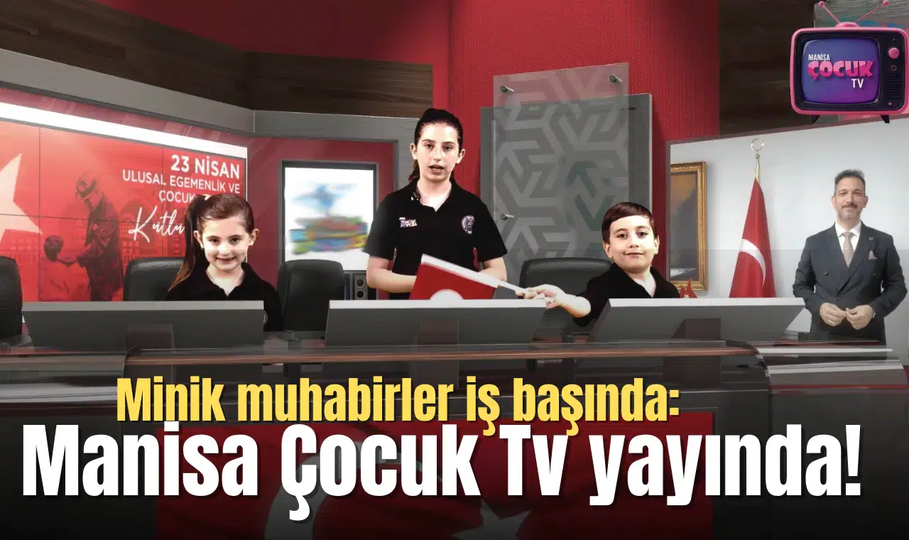 Minik muhabirler iş başında: Manisa Çocuk TV yayında!