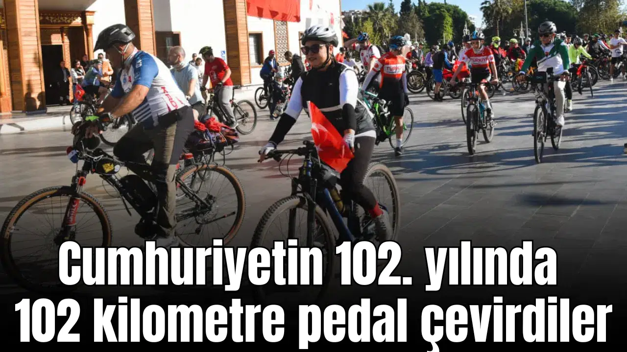Cumhuriyetin 102. yılında 102 kilometre pedal çevirdiler