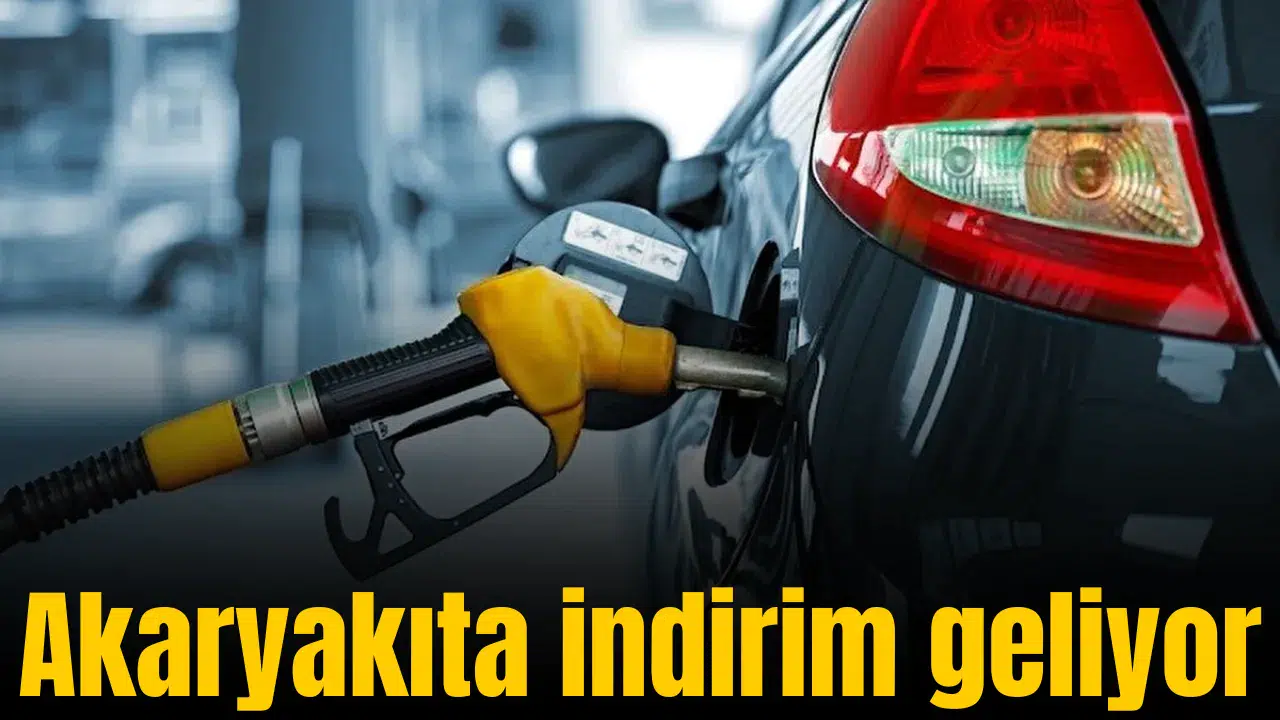 Akaryakıta indirim geliyor