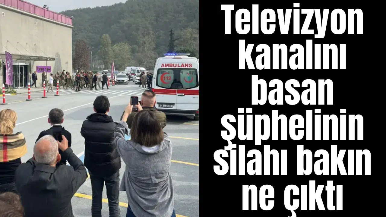 Televizyon kanalını basan şüphelinin silahı bakın ne çıktı