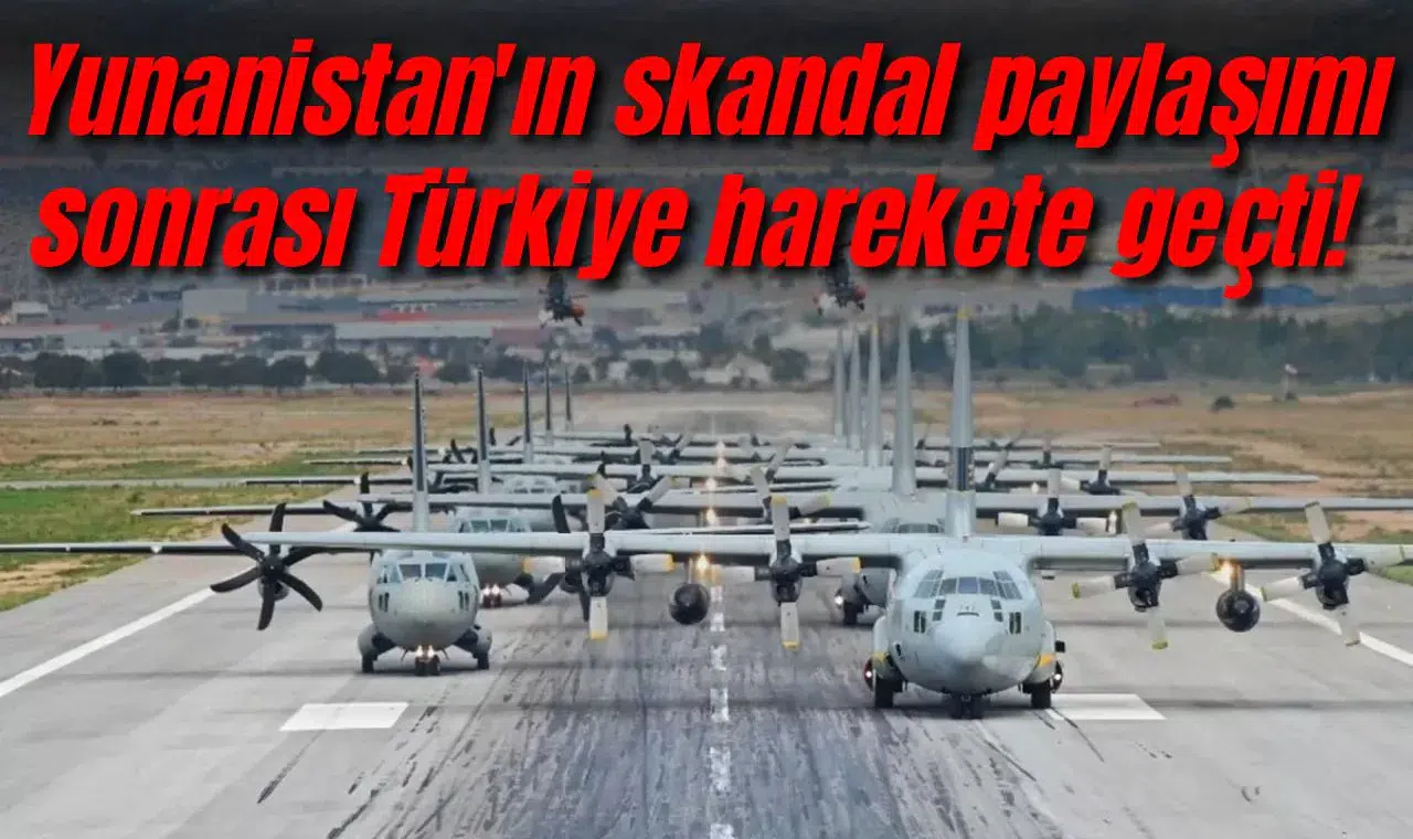 Yunanistan'ın skandal paylaşımı sonrası Türkiye harekete geçti!