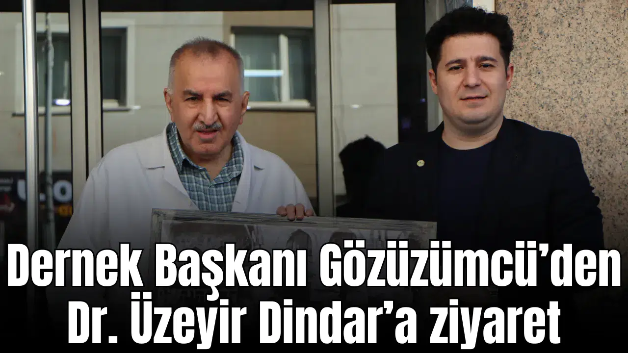 Ankara Manisalılar Mesir ve Dayanışma Derneğinden Dr. Dindar’a ziyaret