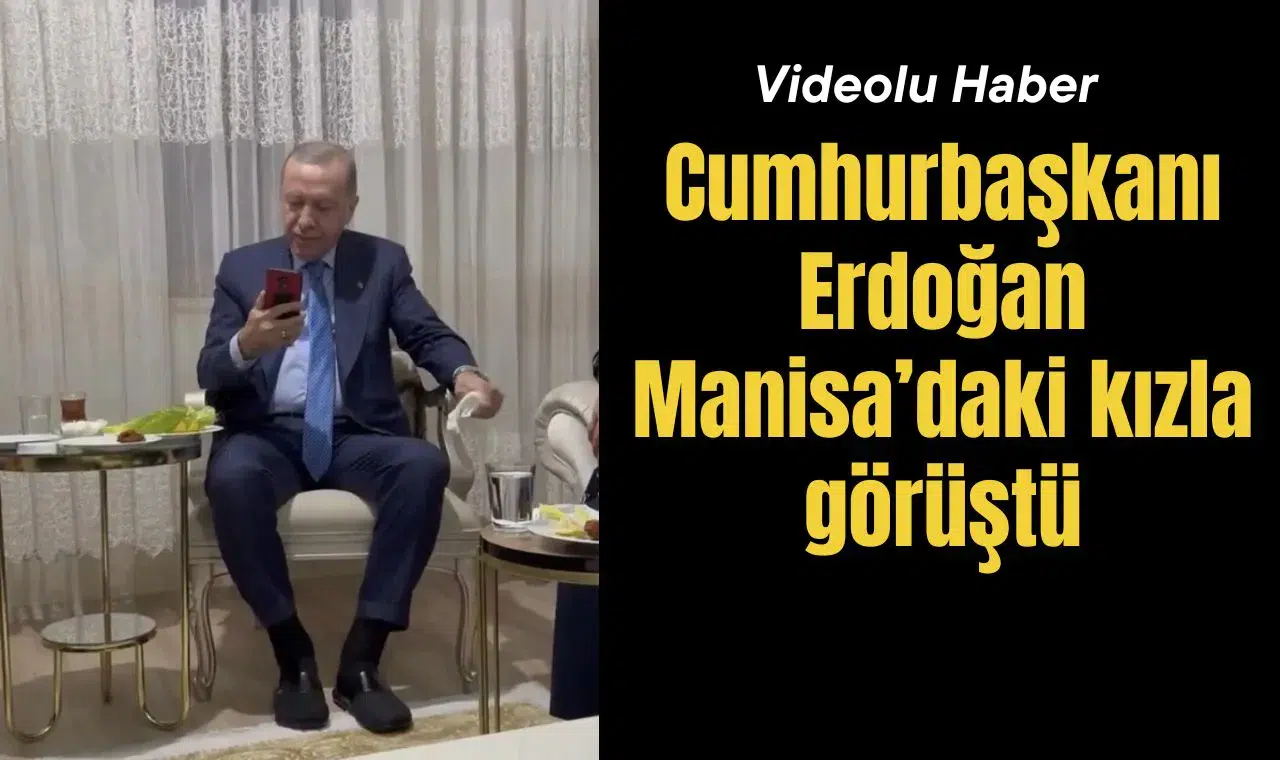 Cumhurbaşkanı Erdoğan ile Manisa'da okuyan kız arasında gülümseten diyalog