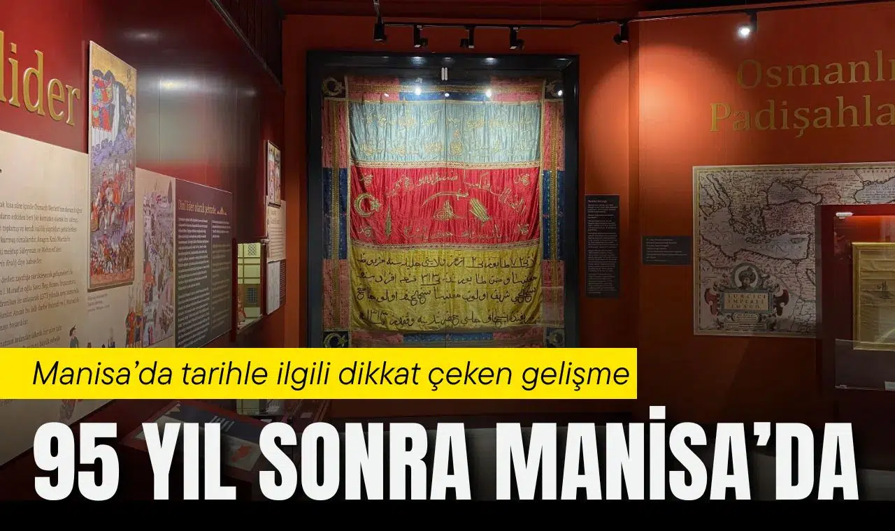 Manisa’da tarihle ilgili dikkat çeken gelişme