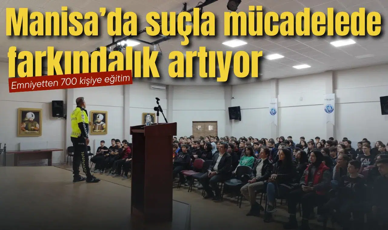 Manisa’da suçla mücadelede farkındalık artıyor