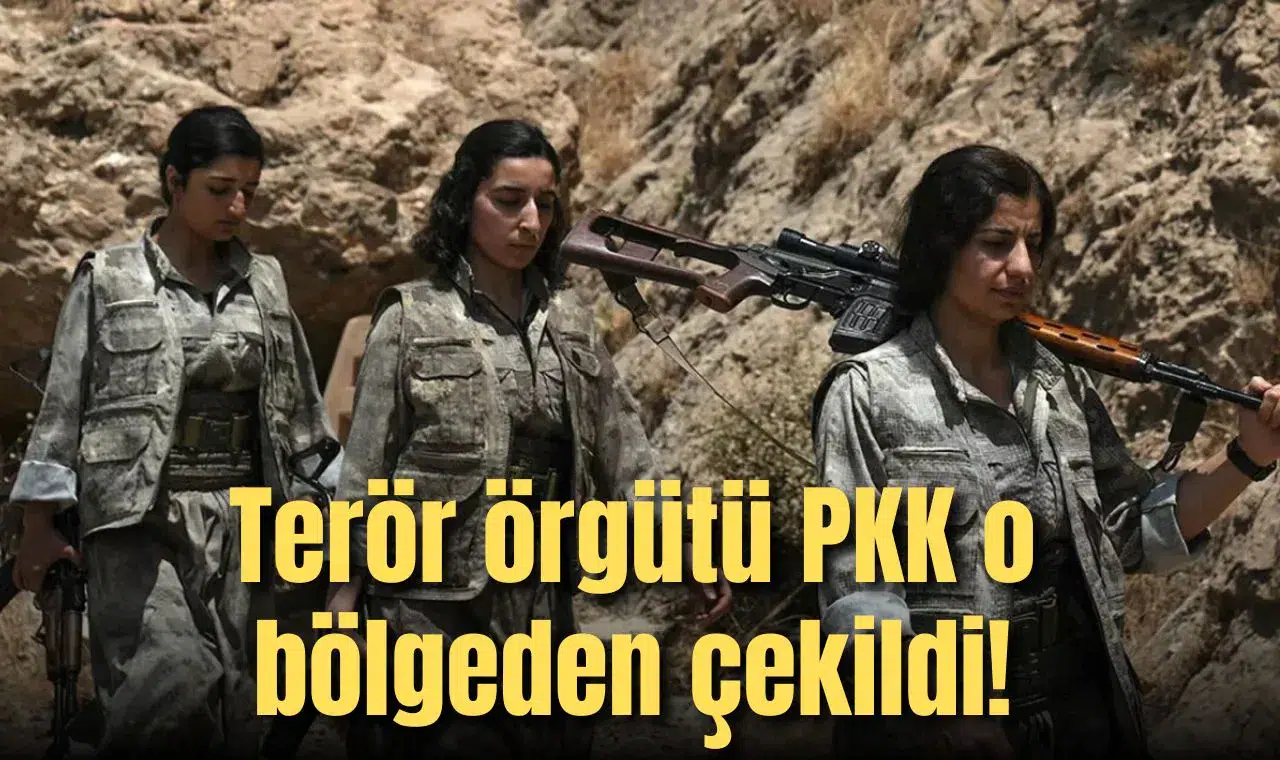 Terör örgütü PKK o bölgeden çekildi!
