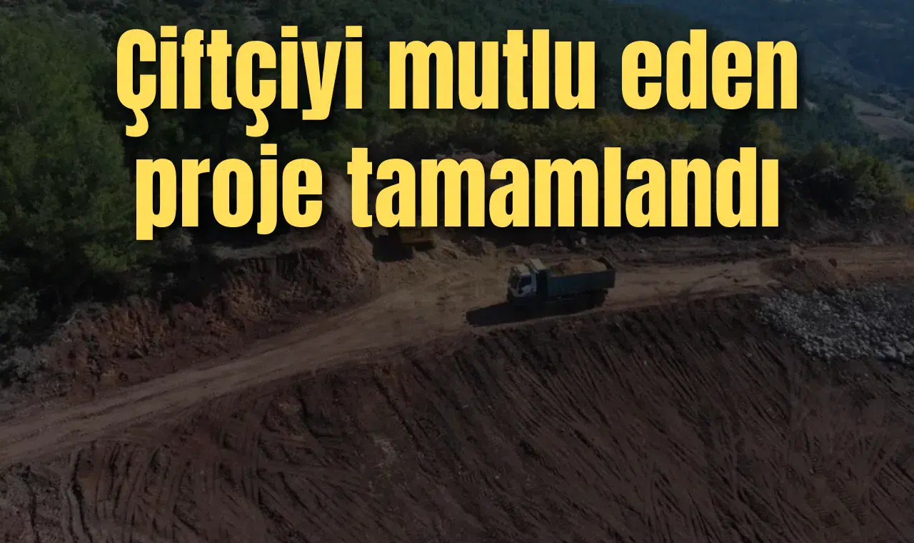 ÇİFTÇİYİ MUTLU EDEN PROJE TAMAMLANDI