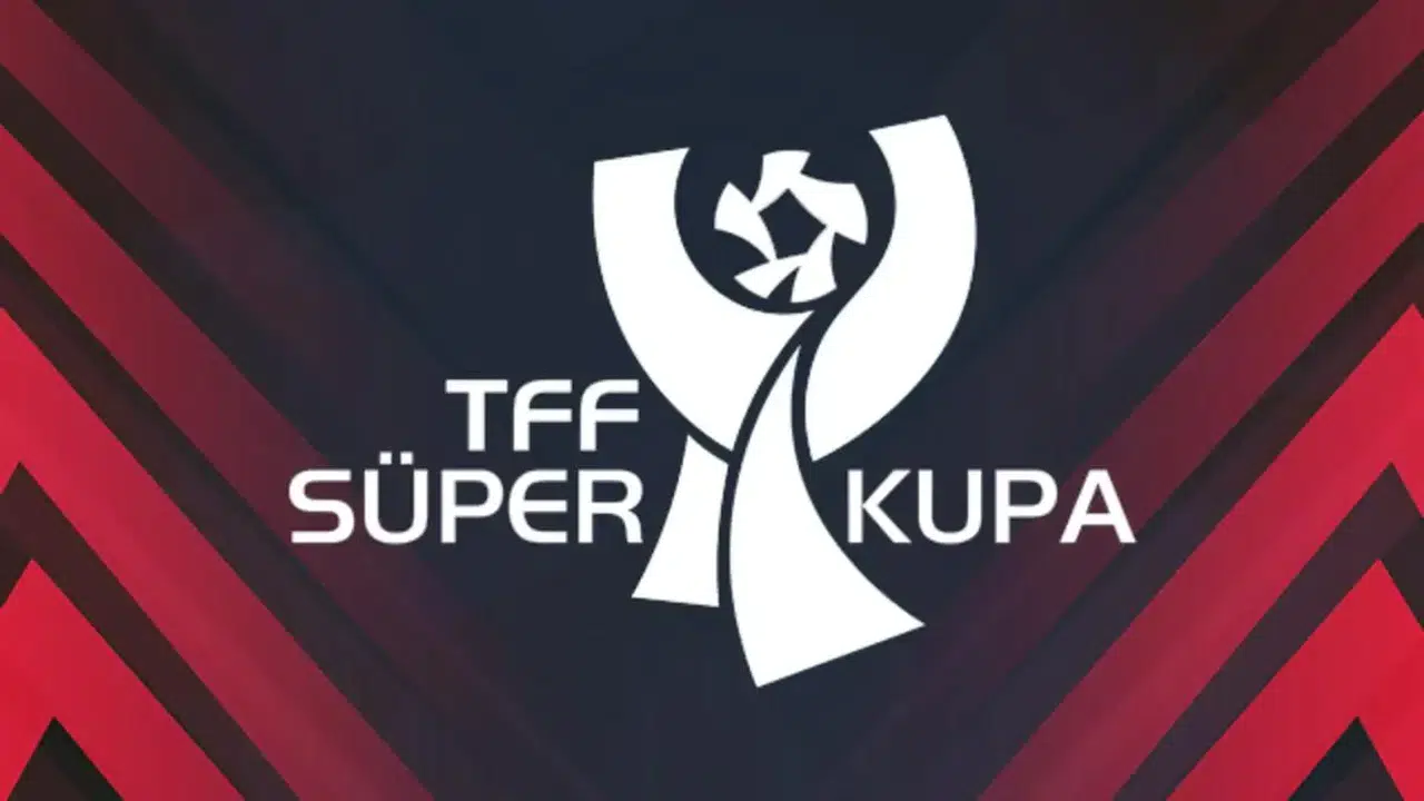 TFF Süper Kupa Finali Ne Zaman, Nerede Oynanacak? Yarı Final Takvim ve Eşleşmeleri Belli Oldu!