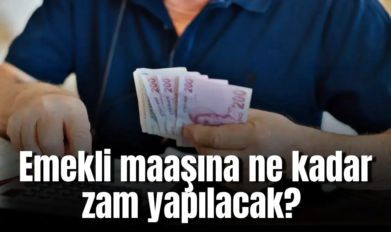 Emekli maaşına ne kadar zam yapılacak? İşte tahmini oran