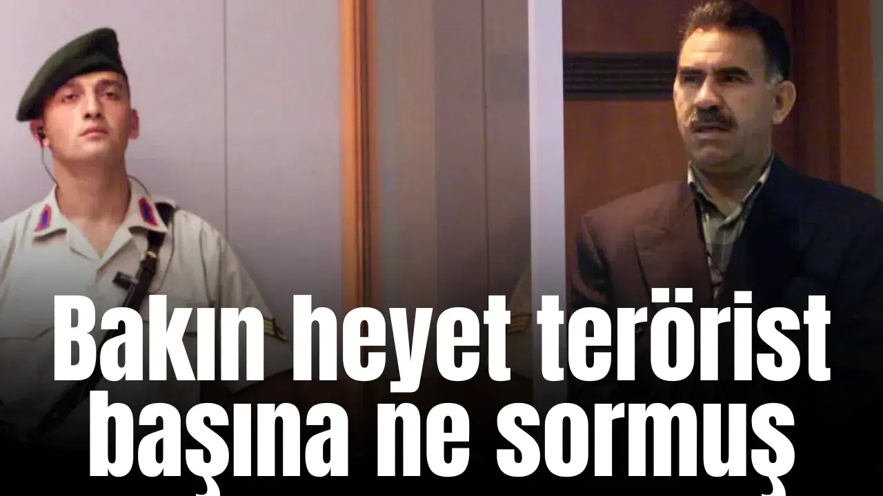 Bakın heyet terörist başına ne sormuş