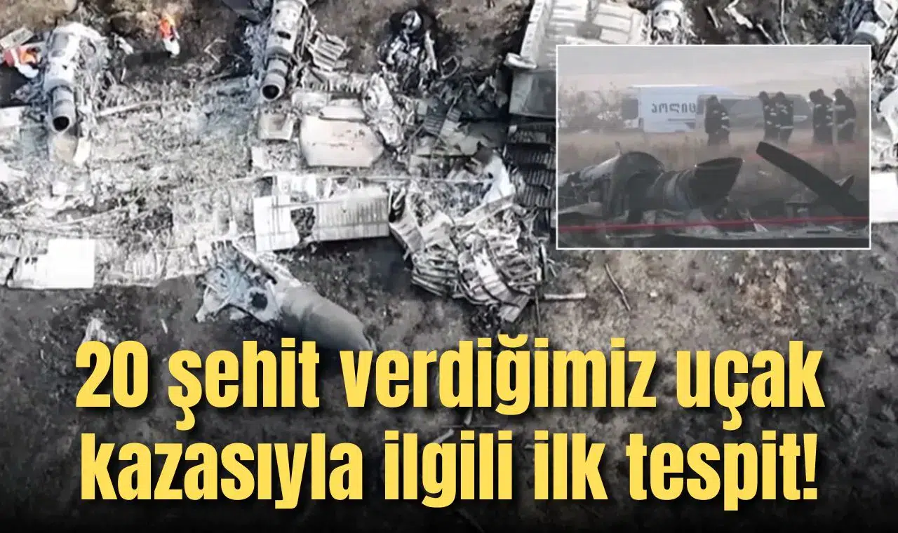 20 şehit verdiğimiz uçak kazasıyla ilgili ilk tespit!