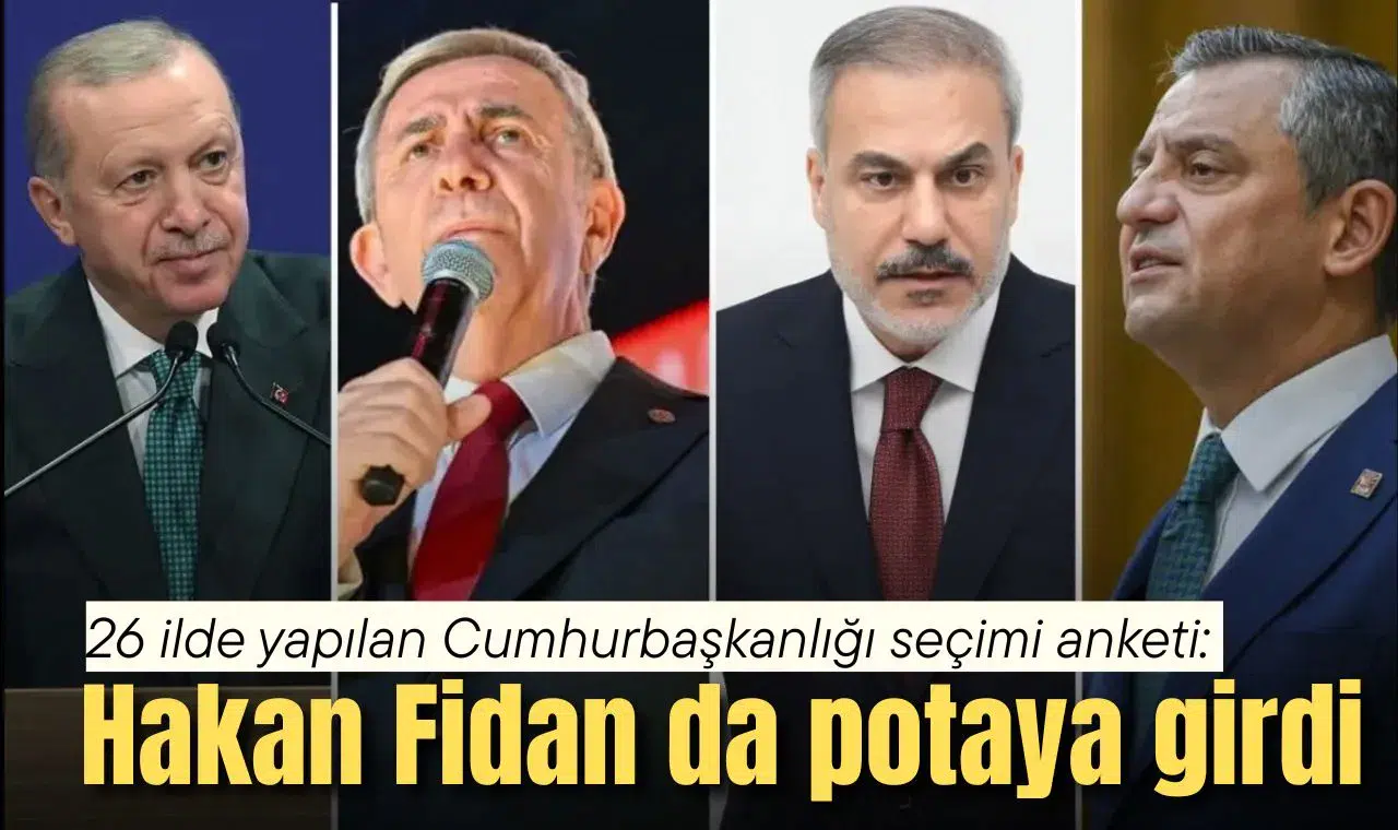 26 ilde yapılan Cumhurbaşkanlığı seçimi anketi!