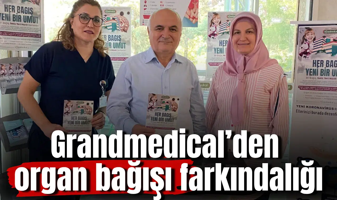 Grandmedical’den organ bağışı farkındalığı