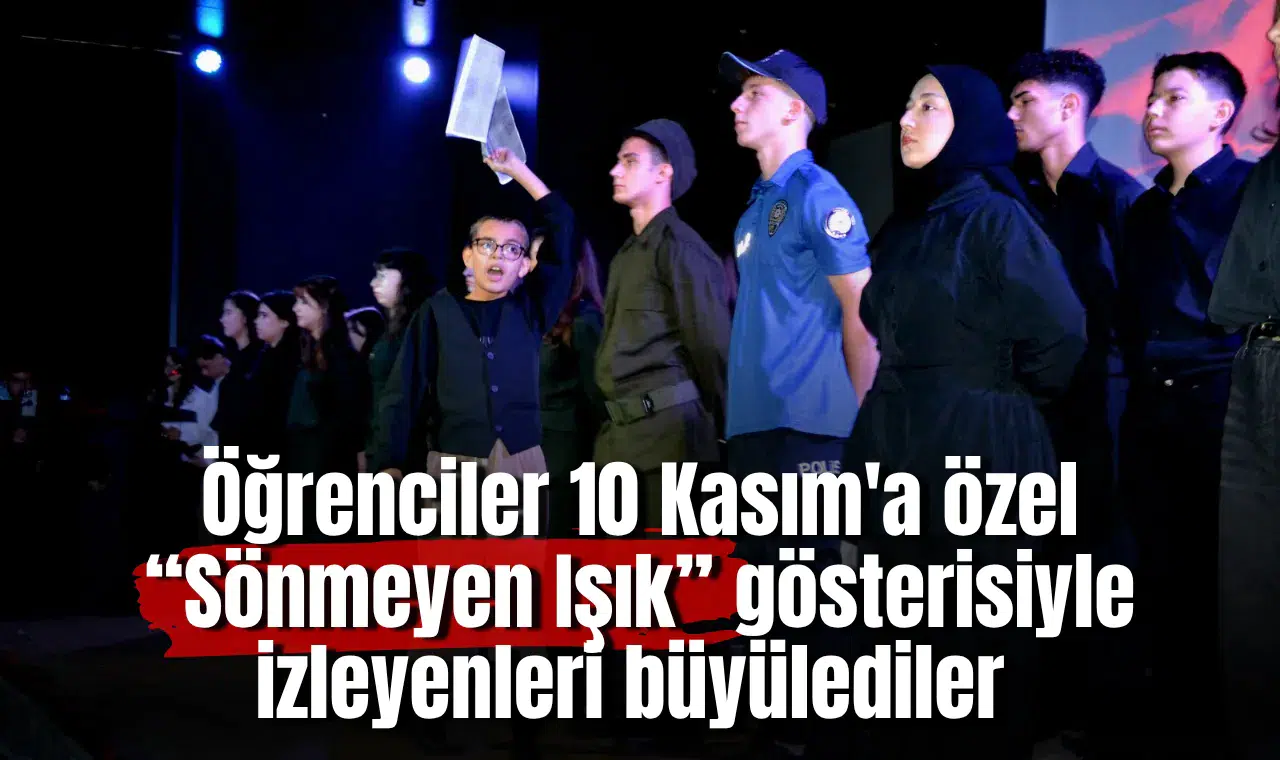 Öğrenciler 10 Kasım'a özel “Sönmeyen Işık” gösterisiyle izleyenleri büyülediler