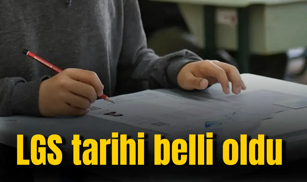 Milyonlarca öğrenci merakla bekliyordu! LGS tarihi belli oldu