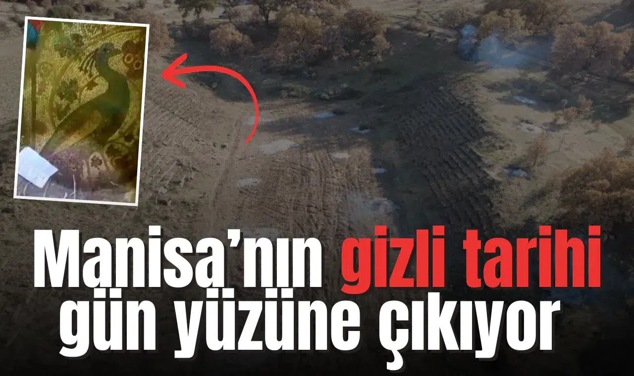Manisa’nın gizli tarihi gün yüzüne çıkıyor