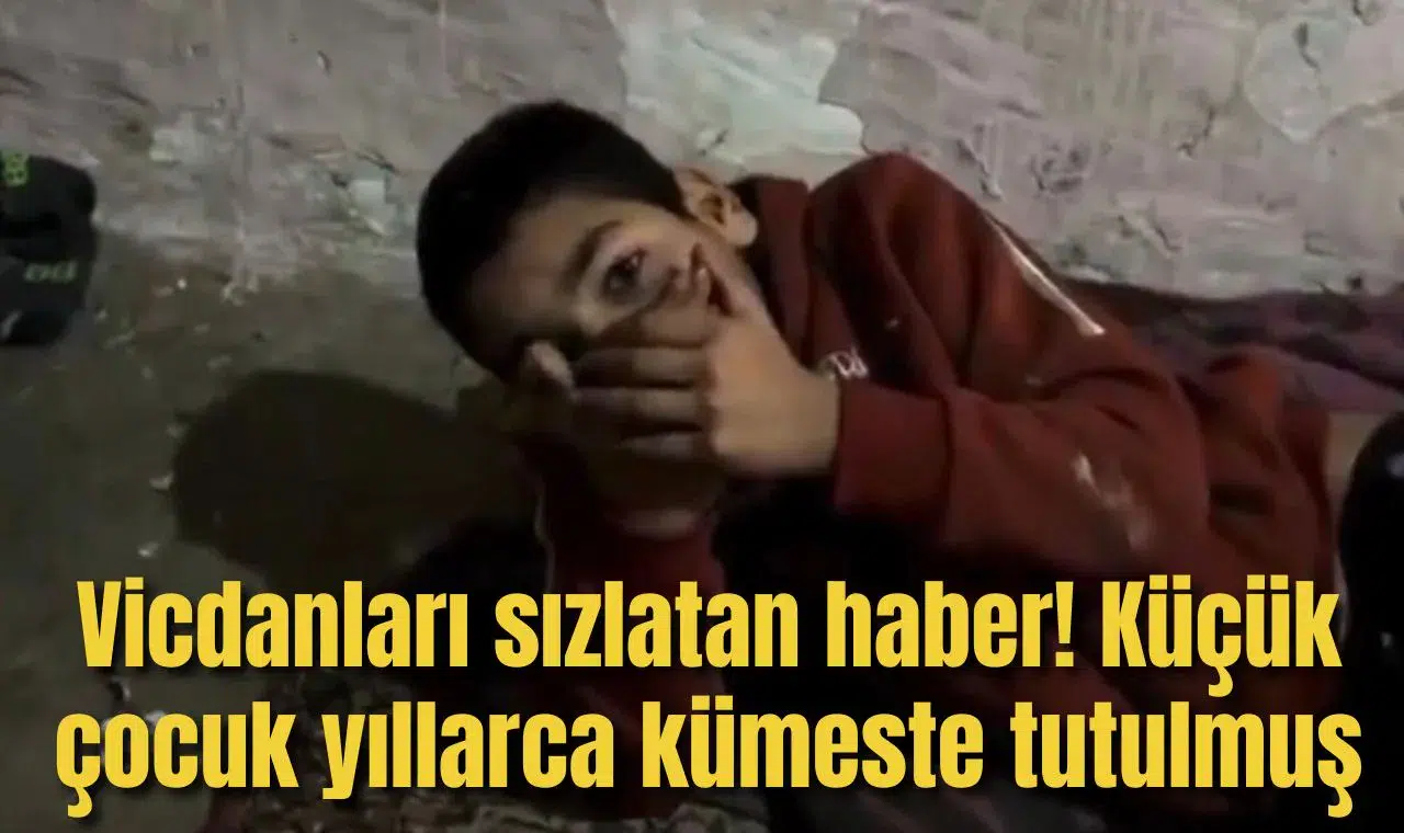 Vicdanları sızlatan haber! Küçük çocuk yıllarca kümeste tutulmuş