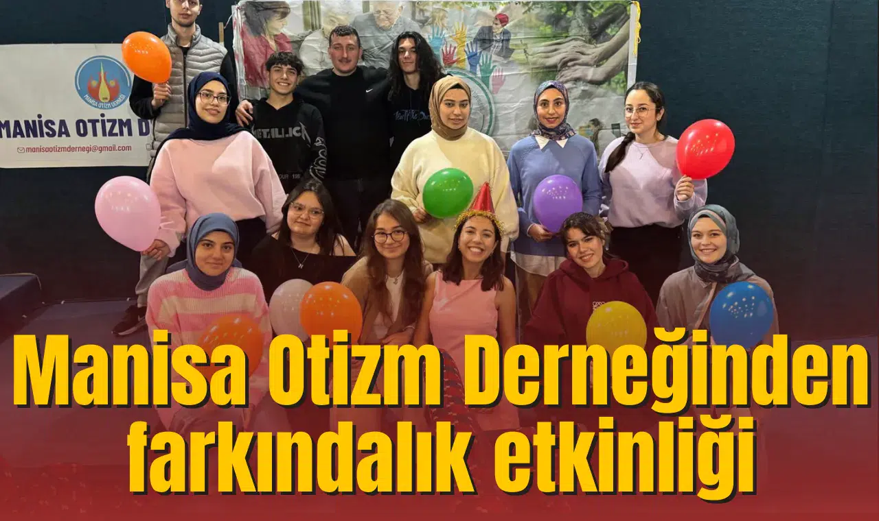 Manisa Otizm Derneğinden farkındalık etkinliği
