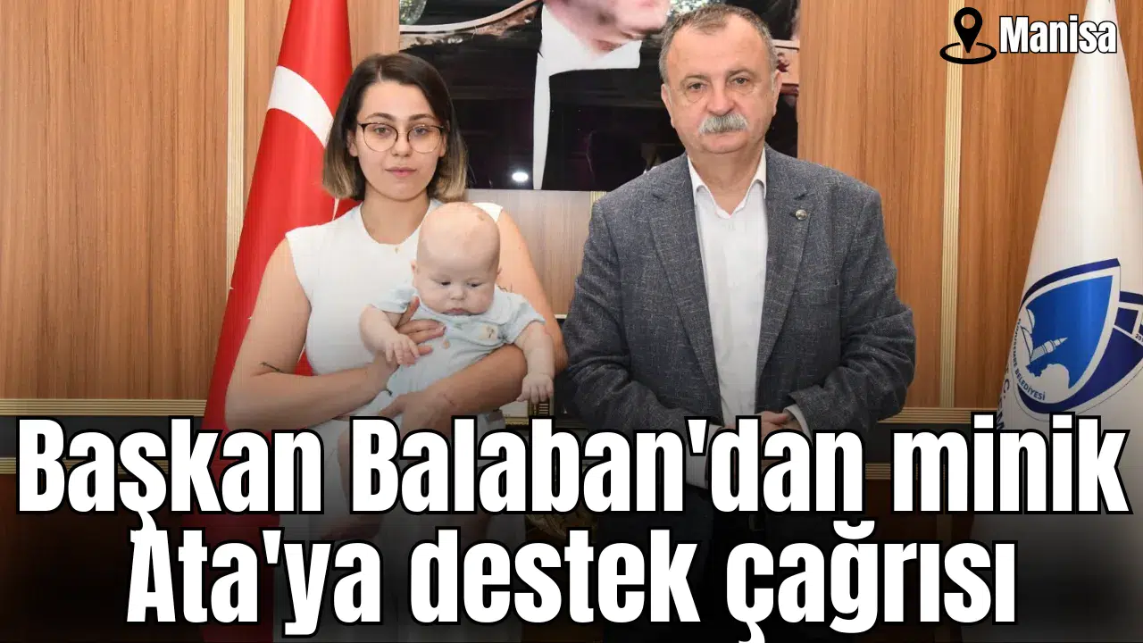 Başkan Balaban'dan minik Ata'ya destek çağrısı