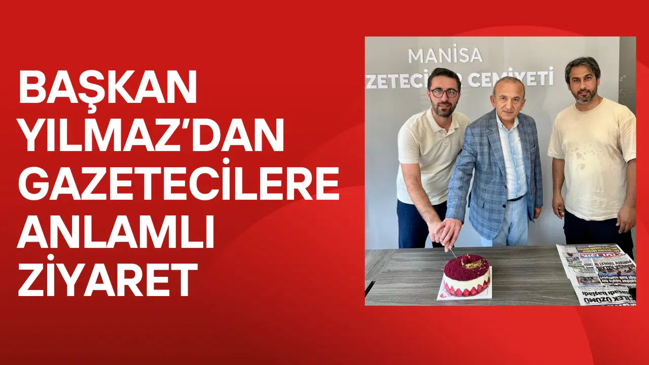 Başkan Yılmaz’dan gazetecilere anlamlı ziyaret