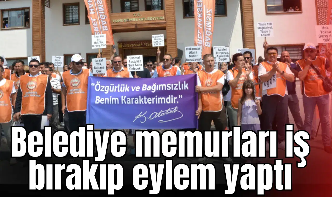 Belediye memurları iş bırakıp eylem yaptı