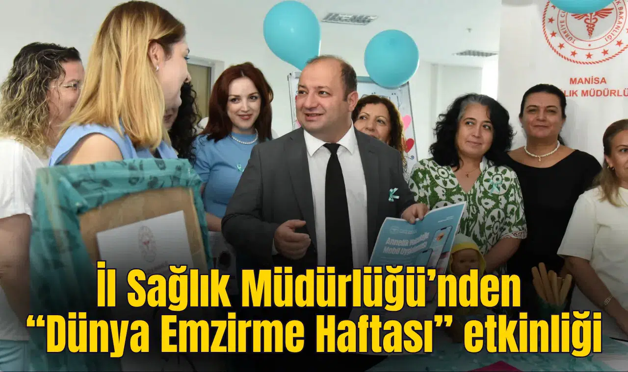 İl Sağlık Müdürlüğü’nden “Dünya Emzirme Haftası” etkinliği