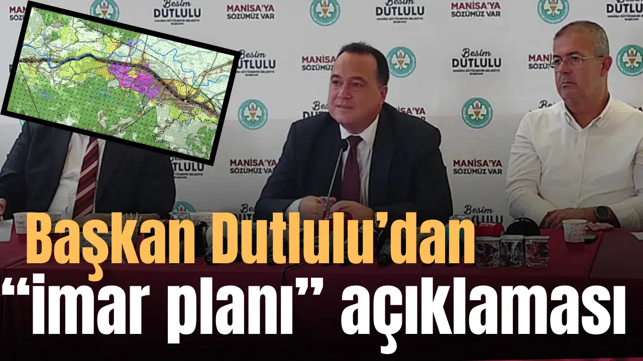 Başkan Dutlulu’dan “imar planı” açıklaması