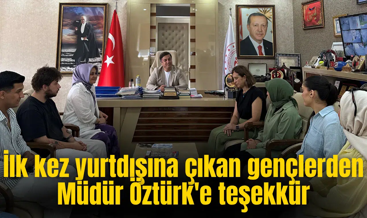 İlk kez yurtdışına çıkan gençlerden Müdür Öztürk'e teşekkür