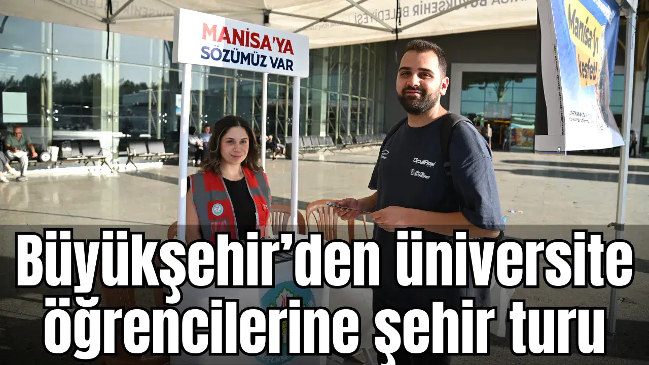 Büyükşehir’den üniversite öğrencilerine şehir turu
