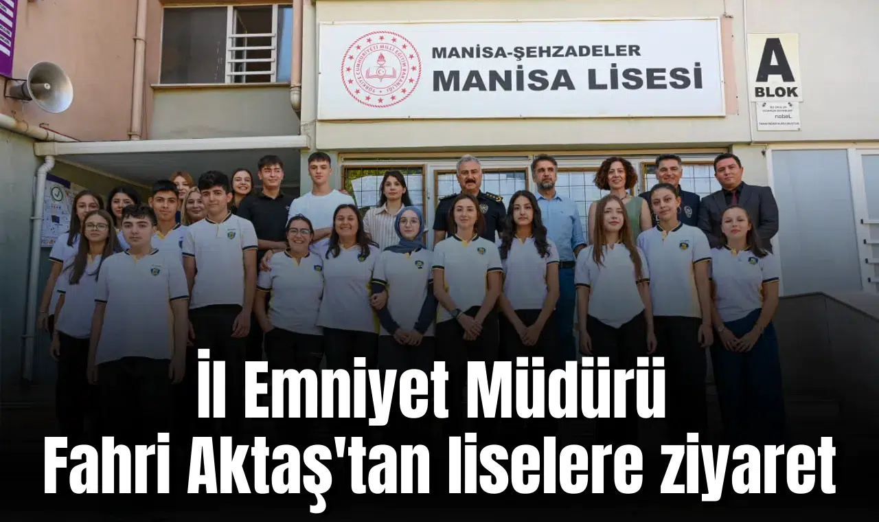 İl Emniyet Müdürü Fahri Aktaş'ta liselere ziyaret