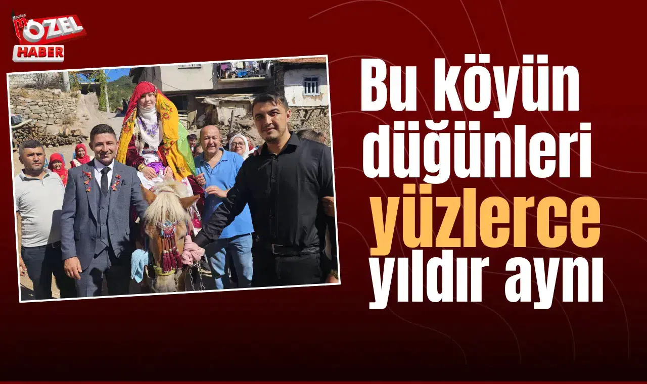 Bu köyün düğünleri yüzlerce yıldır aynı