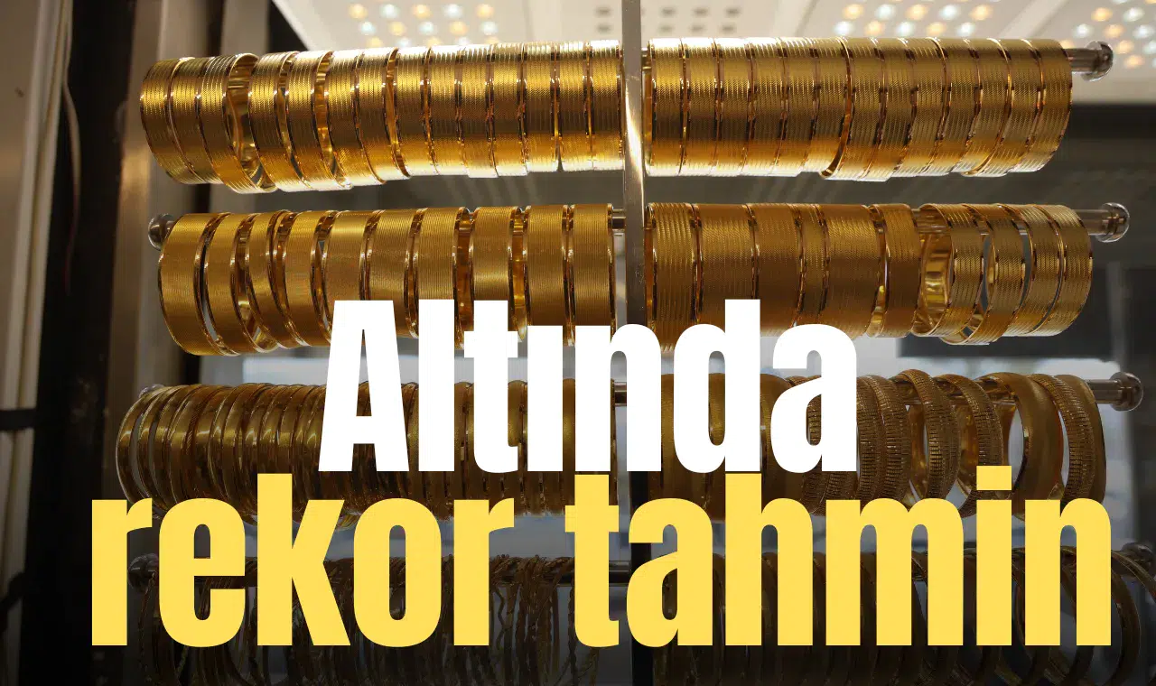 Altında rekor tahmin