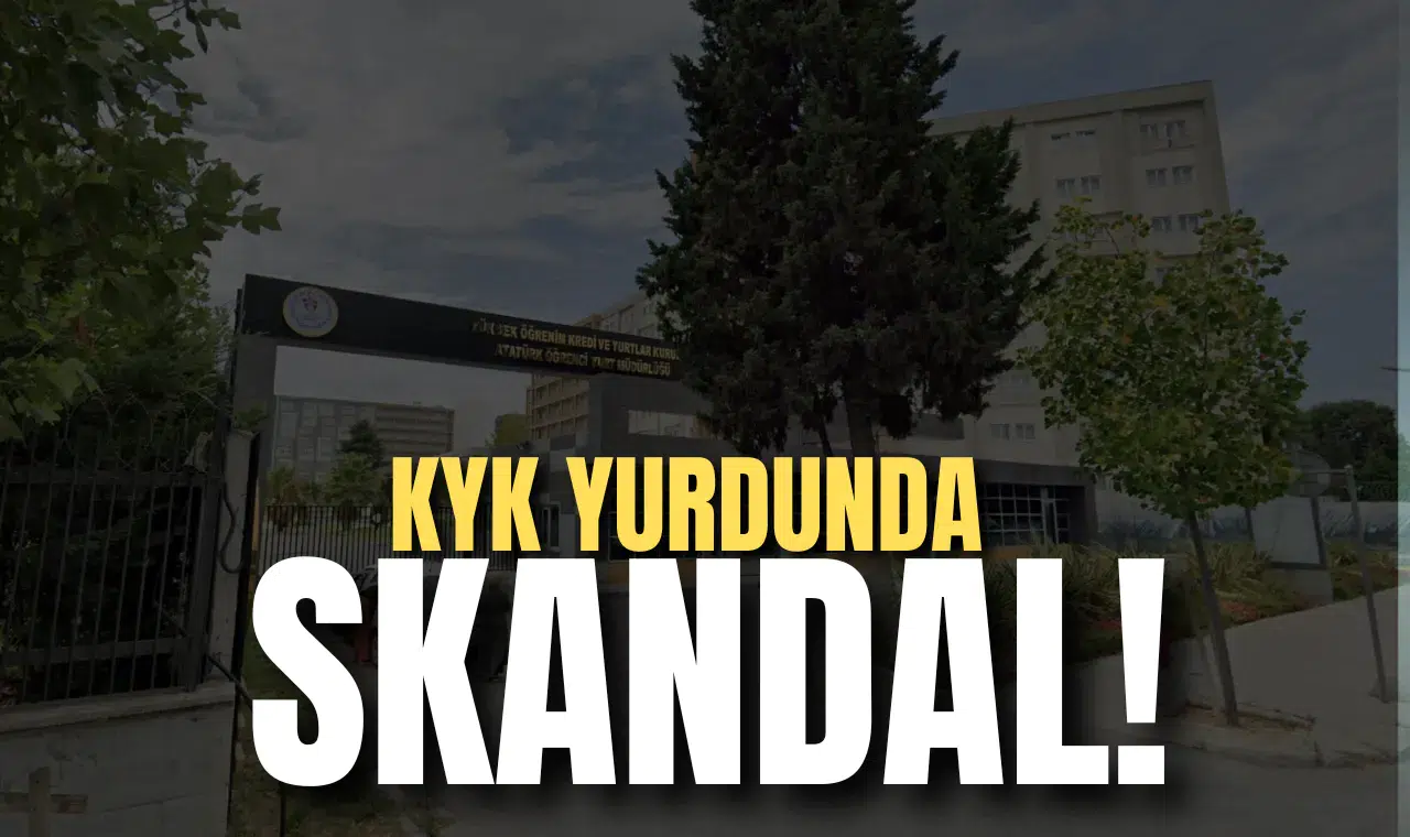 KYK yurdunda skandal!