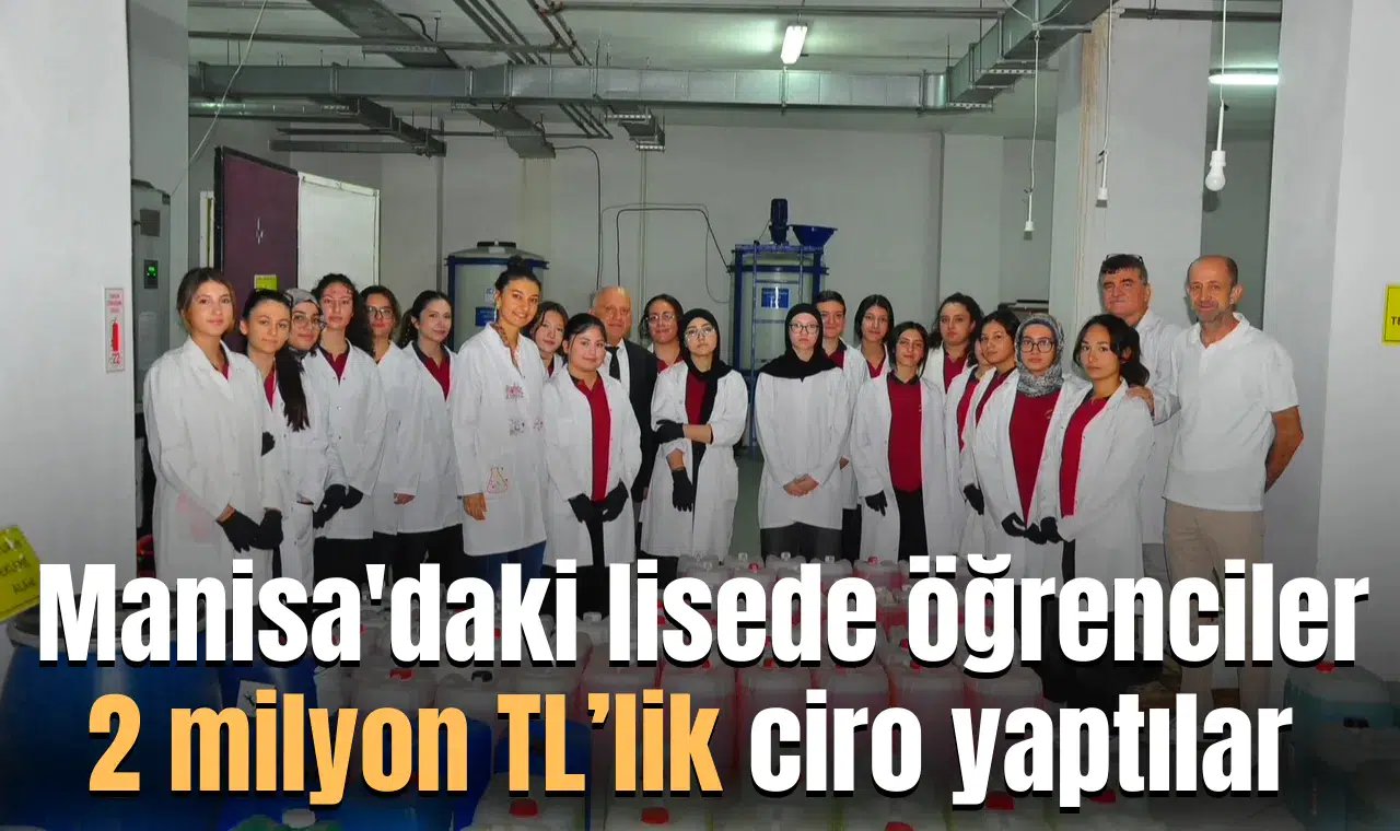Manisa'daki lisede öğrenciler 2 milyon TL’lik ciro yaptılar