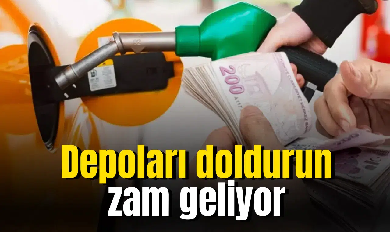 Depoları doldurun zam geliyor