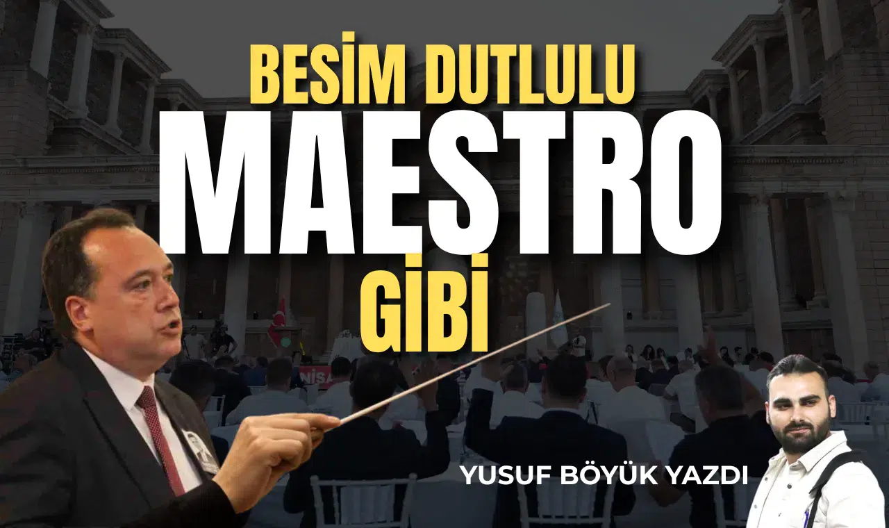Besim Dutlulu “Maestro” Gibi