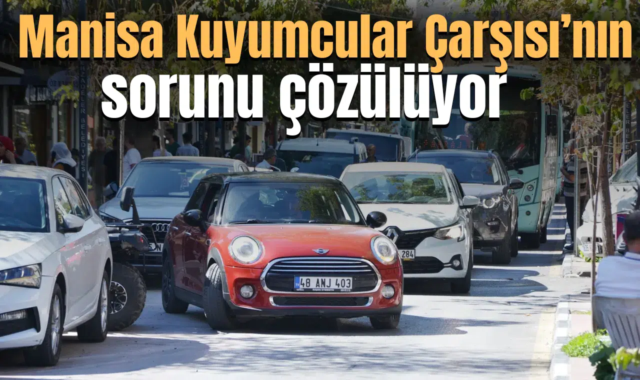 Manisa Kuyumcular Çarşısı’nın sorunu çözülüyor