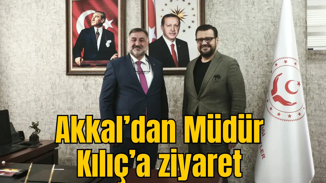 Akkal’dan Müdür Kılıç’a ziyaret