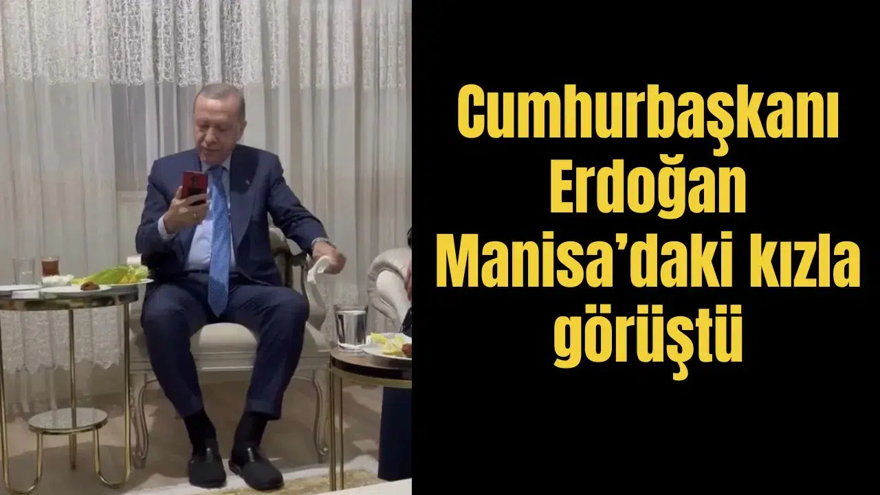 Cumhurbaşkanı Erdoğan ile Manisa'da okuyan kız arasında gülümseten diyalog