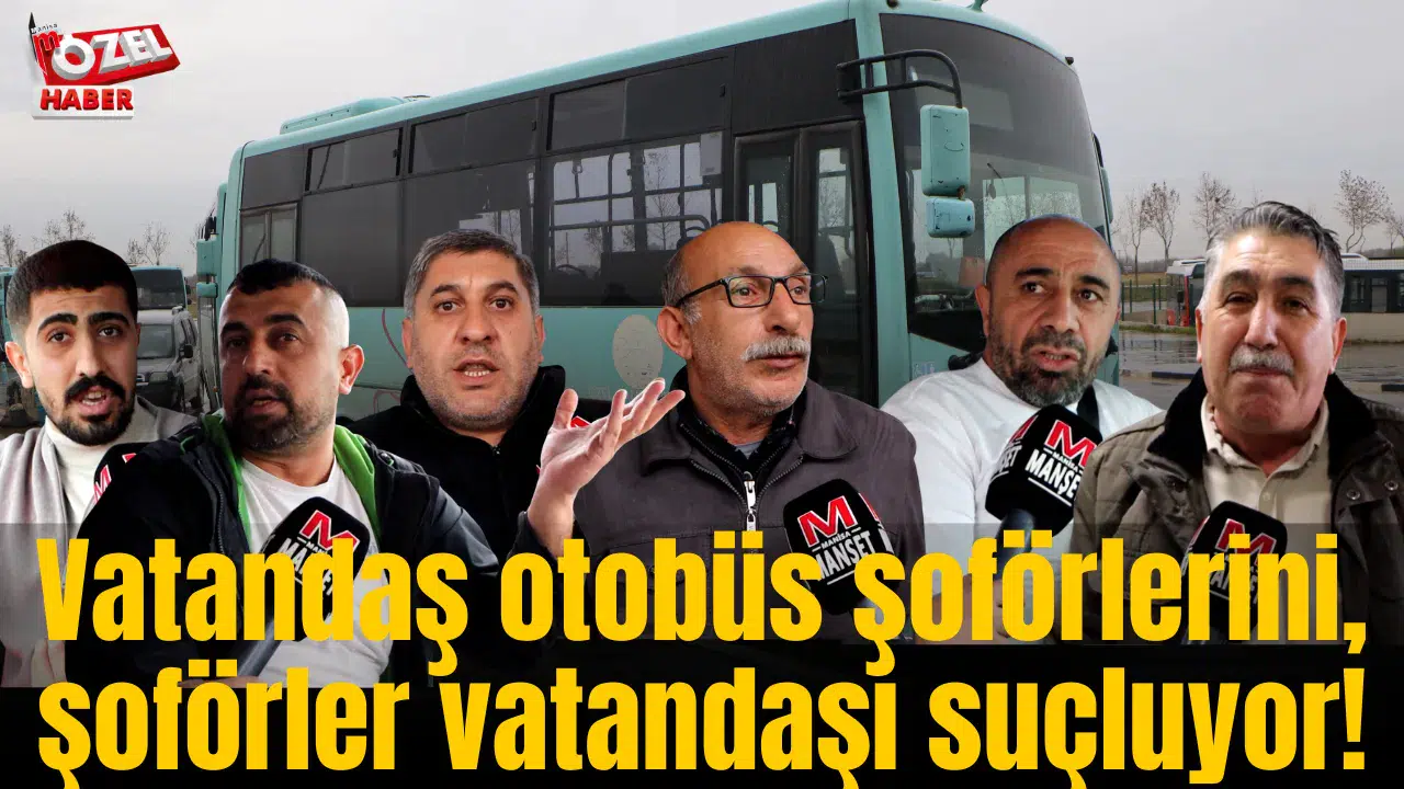Vatandaş otobüs şoförlerini, şoförler vatandaşı suçluyor!