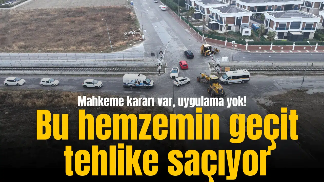 Mahkeme kararı var, uygulama yok! Bu hemzemin geçit tehlike saçıyor
