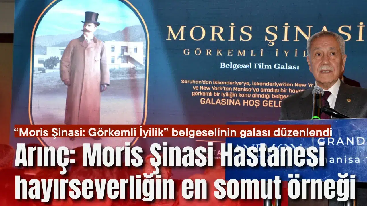 Manisa’da  “Moris Şinasi: Görkemli İyilik” belgeselinin galası düzenlendi