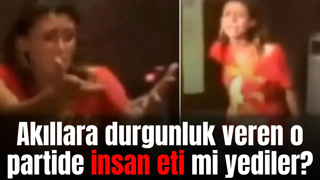 Akıllara durgunluk veren o partide insan eti mi yediler?