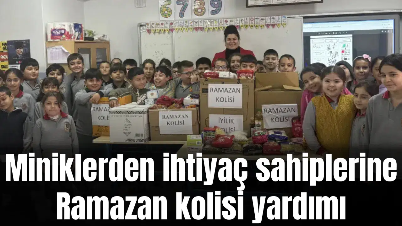 Miniklerden ihtiyaç sahiplerine Ramazan kolisi yardımı