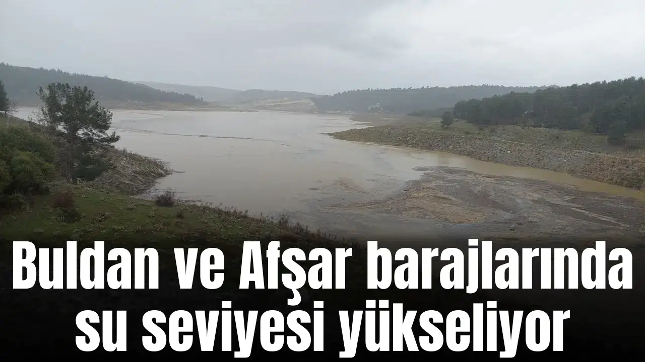 Yağışlar Manisa'daki barajların doluluk oranını arttırdı