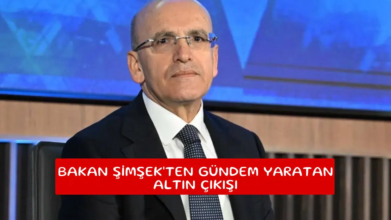 Bakan Şimşek'ten gündem yaratan altın çıkışı