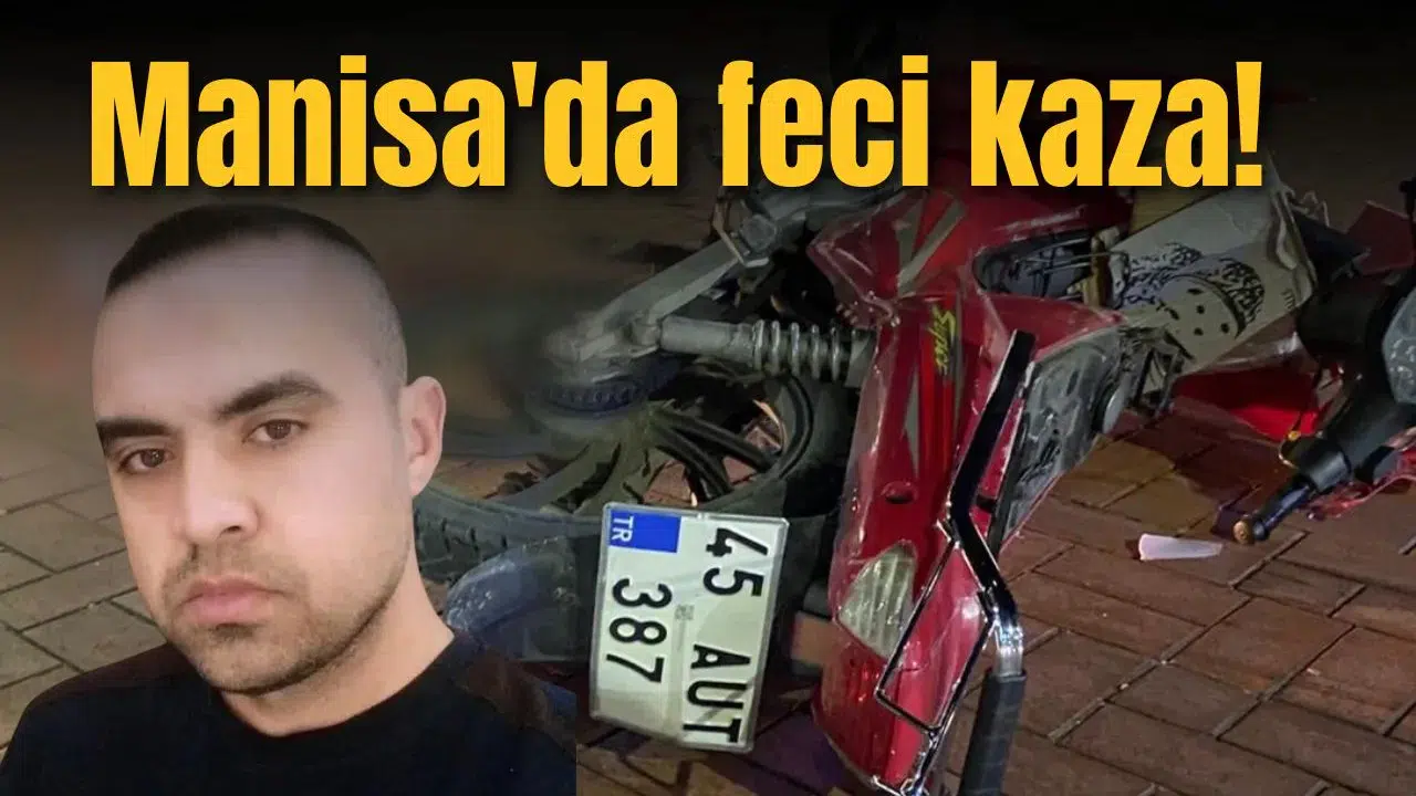 Manisa'da feci kaza!