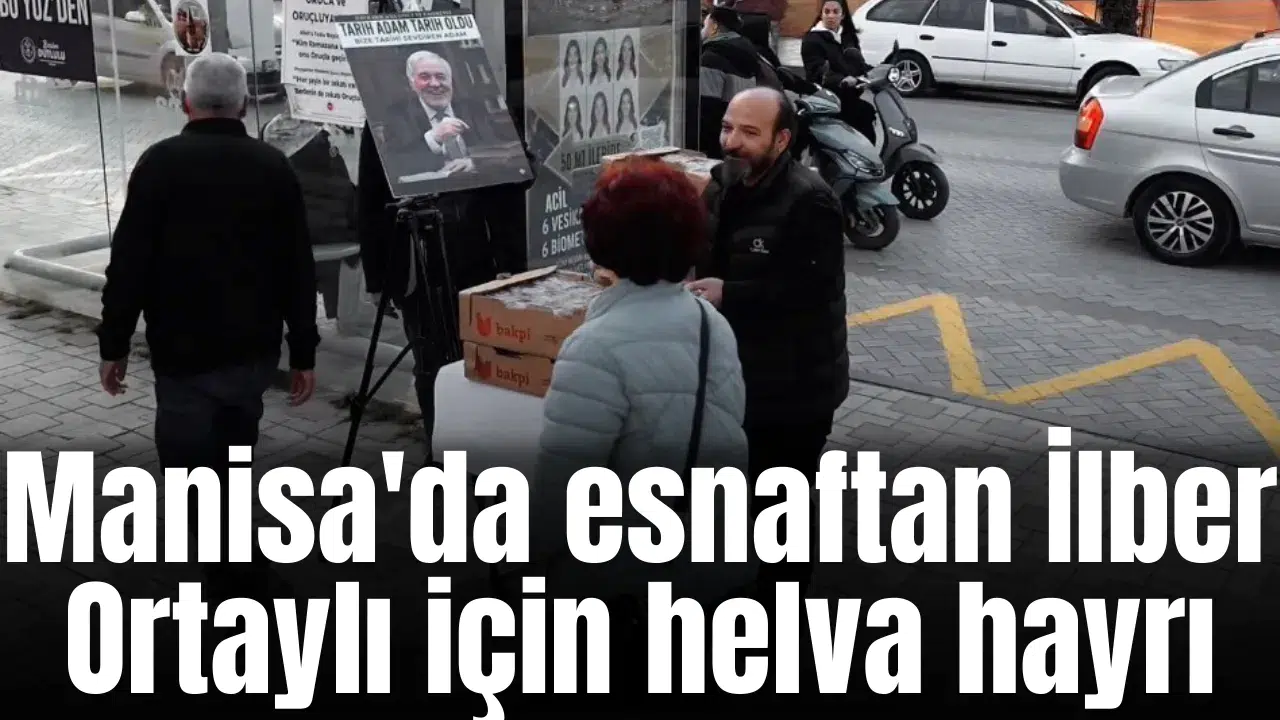 Manisa'da İlber Ortaylı için helva hayrı yapıldı