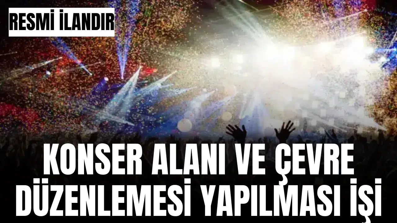 MANİSA BÜYÜKŞEHİR BELEDİYESİ ATATÜRK KENTPARK KONSER ALANI VE ÇEVRE DÜZENLEMESİ YAPILMASI İŞİ